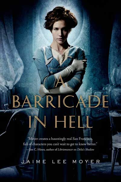 A Barricade in Hell by Jaime Lee Moyer