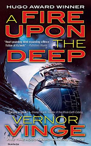 A Fire Upon the Deep A Fire Upon the Deep by Vernor Vinge