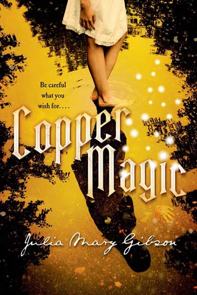 Copper Magic by Julia Mary Gibson