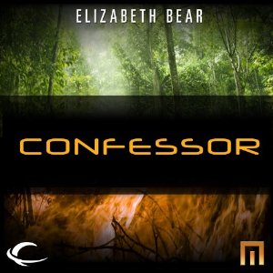 Confessor: A METAtropolis Story by Elizabeth Bear