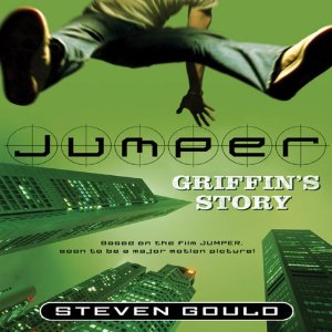 Jumper: Griffin's Story by Steven Gould