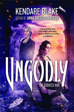Ungodly by Kendare Blake