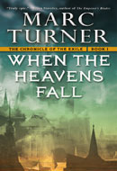 When the Heavens Fall by Marc Turner