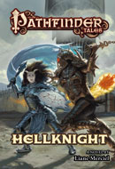 Pathfinder Tales: Hellknight by Liane Merciel