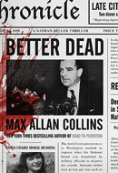 Better Dead by Max Allan Collins