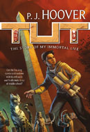 Tut: The Story of My Immortal Life by P.J. Hoover