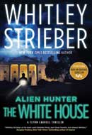 Alien Hunter: White House by Whitley Strieber