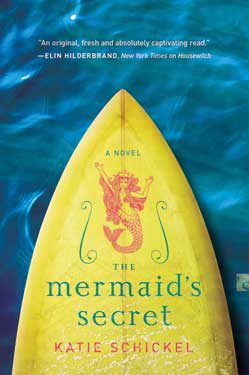 The Mermaid's Secret by Katie Schickel