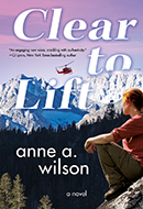 Clear to Lift by Anne A. Wilson 