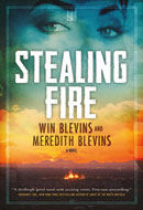 Stealing Fire by Win Blevins and Meredith Blevins