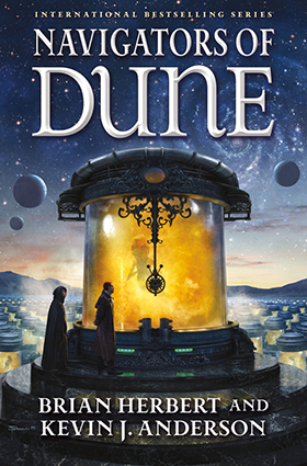 Sneak Peek: Navigators of Dune by Brian Herbert and Kevin J. Anderson