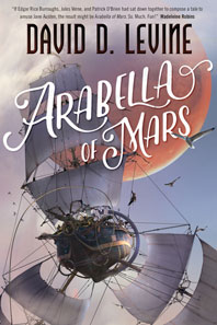 Arabella of Mars by David D. Levine