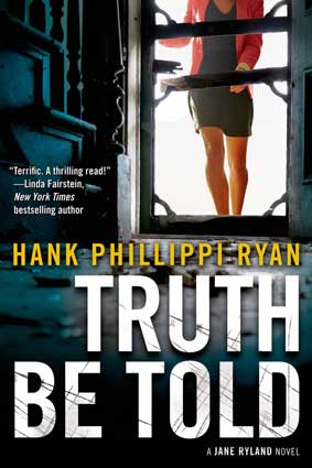 Truth Be Told by Hank Phillippi Ryan