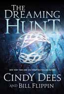 The Dreaming Hunt by Cindy Dees and Bill Flippin