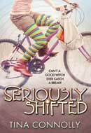 Seriously Shifted by Tina Connolly