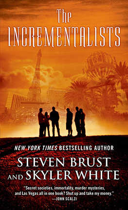 The Incrementalists by Steven Brust & Skyler White