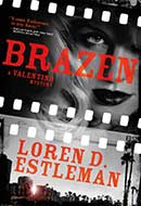 Brazen by Loren D. Estelman