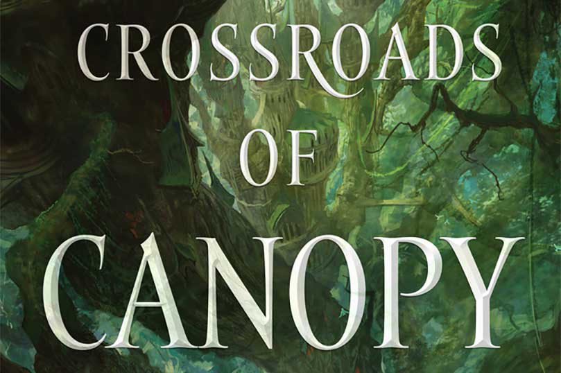 $2.99 Ebook Sale: <i>Crossroads of Canopy</i> by Thoraiya Dyer - 97