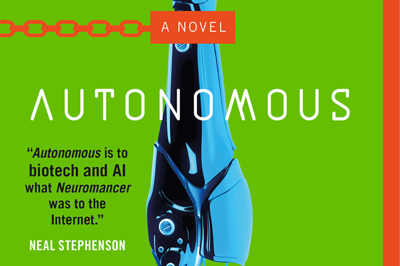 Autonomous by Annalee Newitz