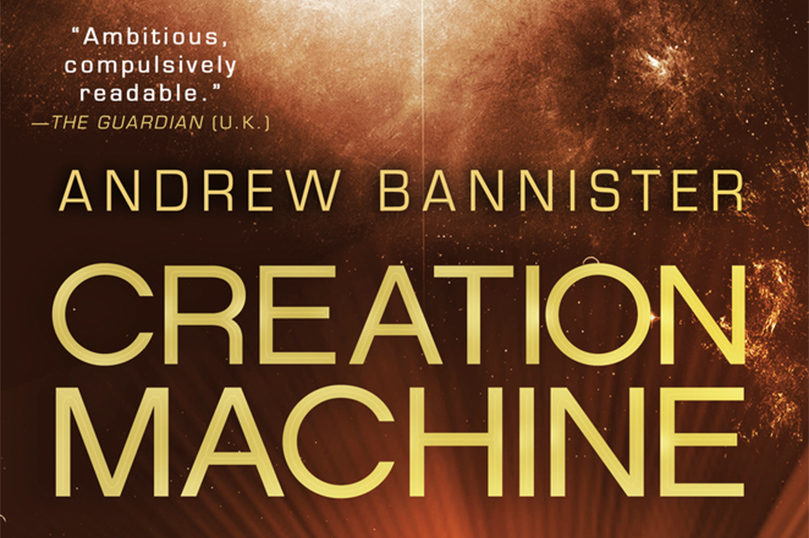 Excerpt: <i>Creation Machine</i> by Andrew Bannister - 81