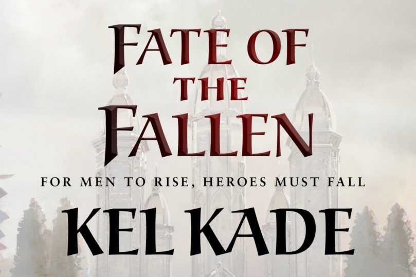 Discover Kel Kade's <i>Fate of the Fallen</i> - 20