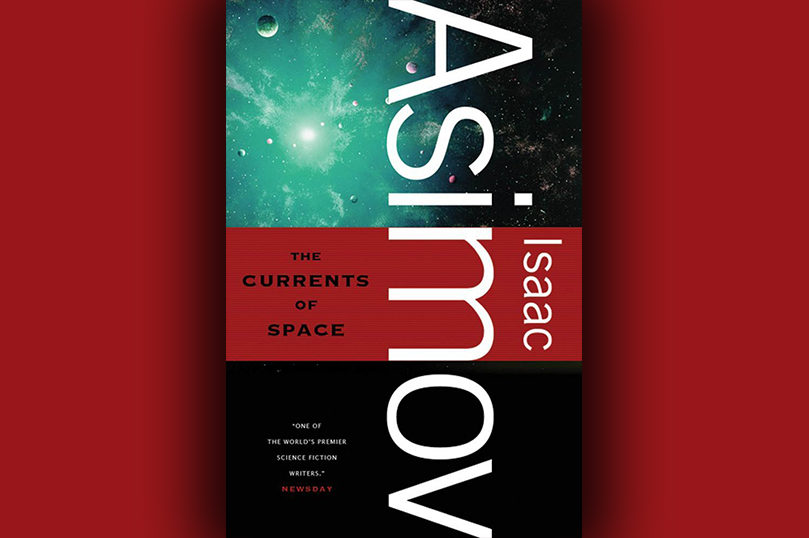 $2.99 Ebook Deal: <i>The Currents of Space</i> by Isaac Asimov - 13