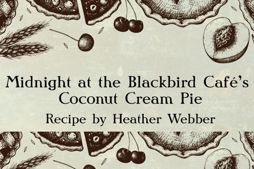 <i>Midnight at the Blackbird Café</i> Author Heather Webber Bakes Coconut Cream Pie - 57