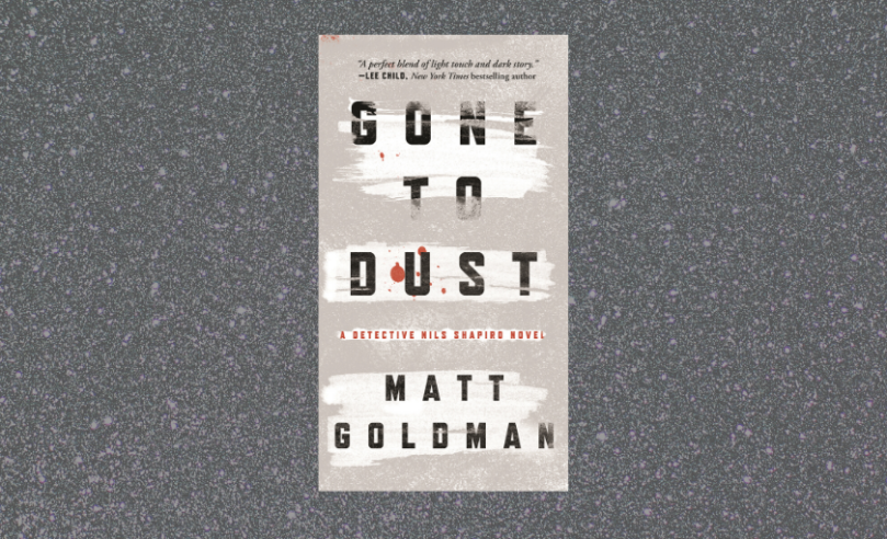 $2.99 eBook Sale: <i>Gone to Dust</i> by Matt Goldman - 4