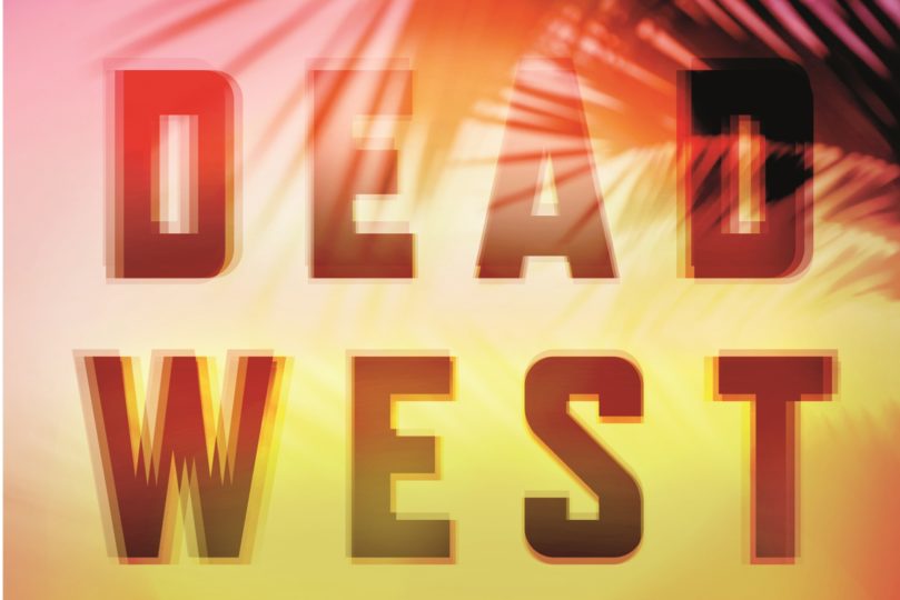 Excerpt: <i>Dead West</i> by Matt Goldman - 8