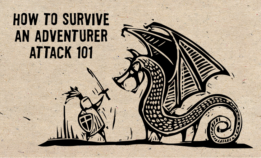 text: how to survive an adventurer attack 101 picture: a knight fighting a dragon (cartoony)