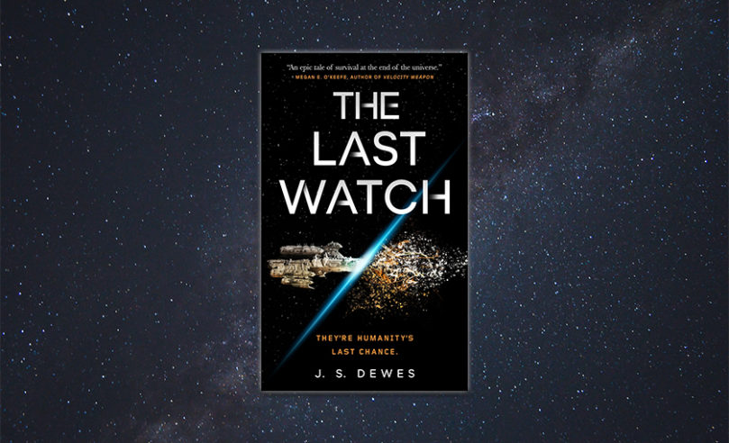 Excerpt: <i>The Last Watch</i> by J. S. Dewes - 82