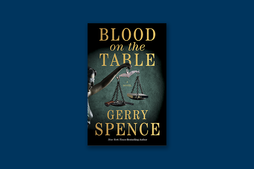 Excerpt: <i>Blood on the Table</i> by Gerry Spence - 96