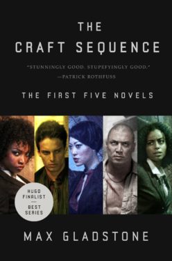 The Craft Sequence by Max Gladstone