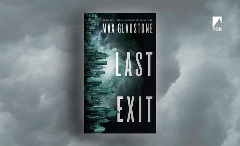 Excerpt: <i>Last Exit</i> by Max Gladstone - 21