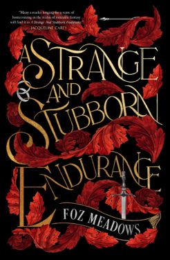 cover of A Strange and Stubborn Endurance by Foz Meadows
