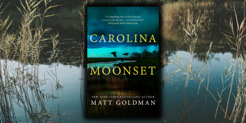 Excerpt: <em>Carolina Moonset</em> by Matt Goldman - 40