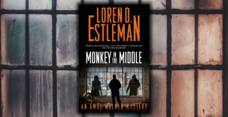 Excerpt: <em>Monkey in the Middle</em> by Loren D. Estleman - 40
