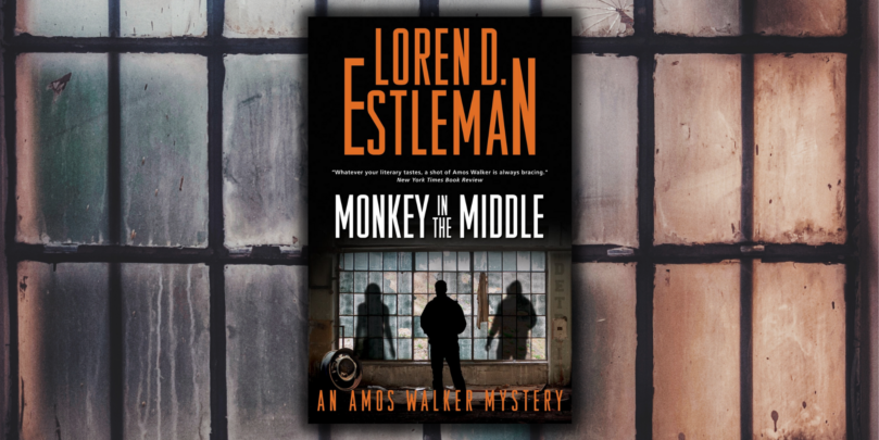 Excerpt: <em>Monkey in the Middle</em> by Loren D. Estleman - 48