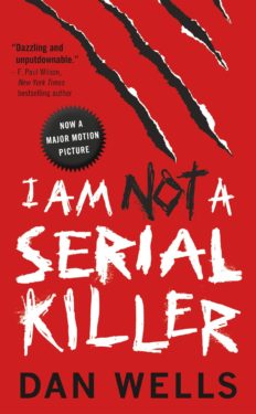 I Am Not a Serial Killer by Dan Wells