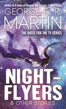 Nightflyers & Other Stories by George R. R. Martin
