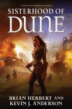 Sisterhood of Dune by Brian Herbert & Kevin J. Anderson