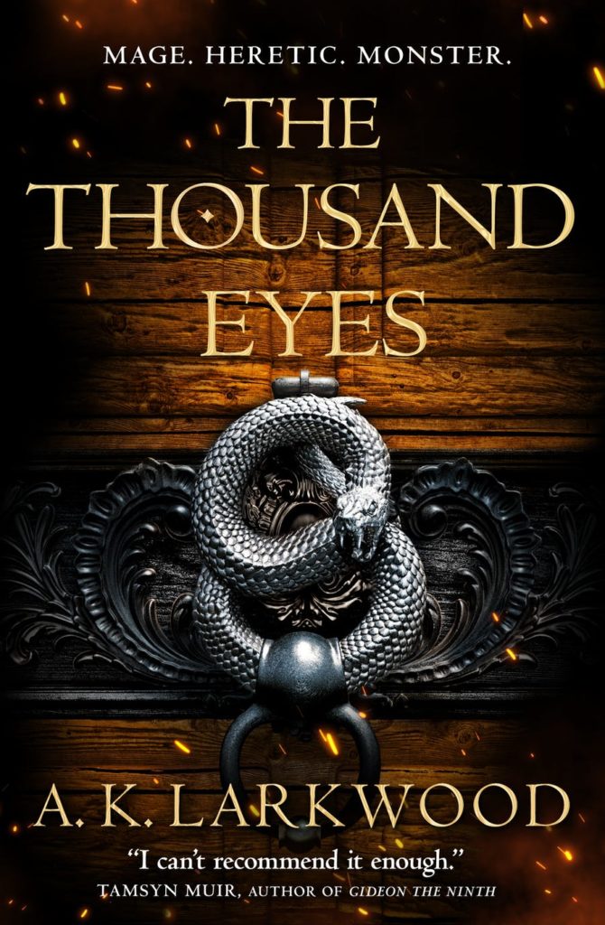 The Thousand Eyes by A. K. Larkwood