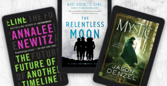 The Future of Another Timeline by Annalee Newitz / The Relentless Moon by Mary Robinette Kowal / Mystic by Jason Denzel