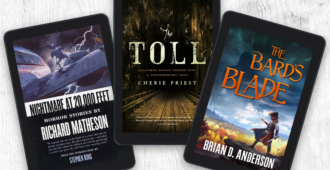 Nightmare at 20000 Feet by Richard Matheson / The Toll by Cherie Priest / The Bard's Blade by Brian D. Anderson