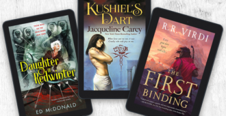 Daughter of Redwinter by Ed McDonald / Kushiel's Dart by Jacqueline Carey / The First Binding by R. R. Virdi