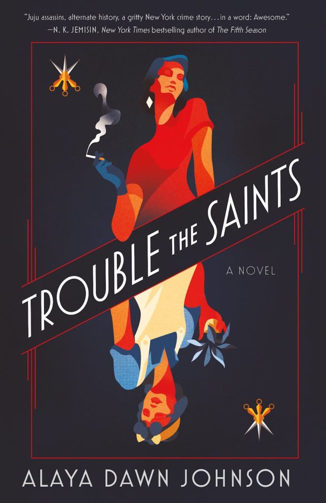 Trouble the Saints by Alaya Dawn Johnson