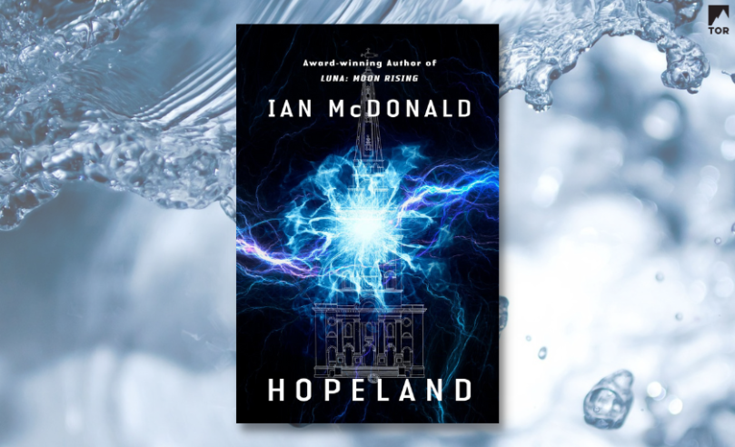 Excerpt Reveal: <i>Hopeland</i> by Ian McDonald - 57