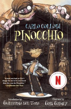 Pinocchio with Introduction by Guillermo del Toro; Illustrated by Gris Grimly; written by Carlo Collodi