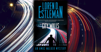 Excerpt Reveal: <em>City Walls</em> by Loren D. Estleman - 94