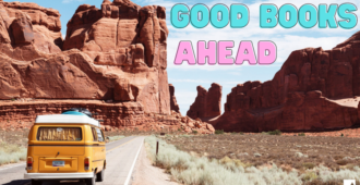 Van driving toward arches national park. Text: "Good Books Ahead"